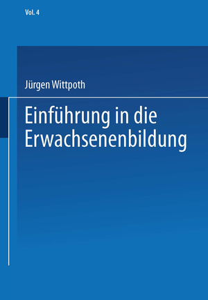 ISBN 9783810035547: Einführung in die Erwachsenenbildung