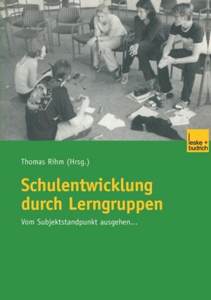 ISBN 9783810036315: Schulentwicklung durch Lerngruppen