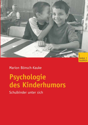 ISBN 9783810037022: Psychologie des Kinderhumors - Schulkinder unter sich (TB)