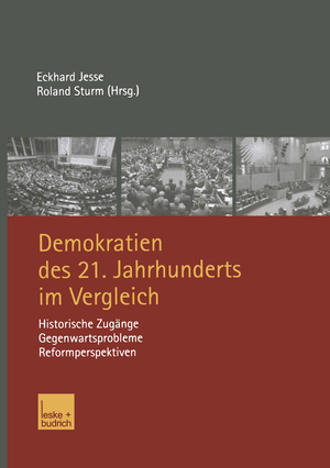 gebrauchtes Buch – Jesse, Eckhard, und Sturm – Demokratien des 21. Jahrhunderts im Vergleich - Historische Zugänge, Gegenwartsprobleme, Reformperspektiven.