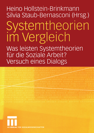 ISBN 9783810038364: Systemtheorien im Vergleich – Was leisten Systemtheorien für die Soziale Arbeit? Versuch eines Dialogs