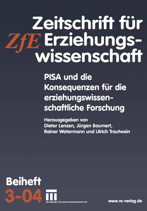 ISBN 9783810040244: PISA und die Konsequenzen für die erziehungswissenschaftliche Forschung – Zeitschrift für Erziehungswissenschaft. Beiheft 3/2004