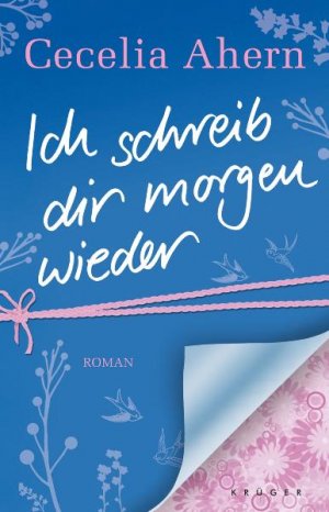 gebrauchtes Buch – Cecelia Ahern – Ich schreib dir morgen wieder