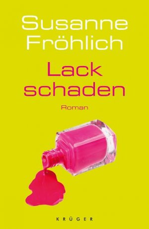 gebrauchtes Buch – Susanne Fröhlich – Lackschaden: Roman