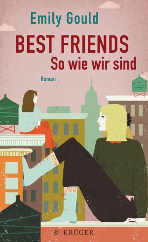 gebrauchtes Buch – Emily Gould – Best Friends - So wie wir sind