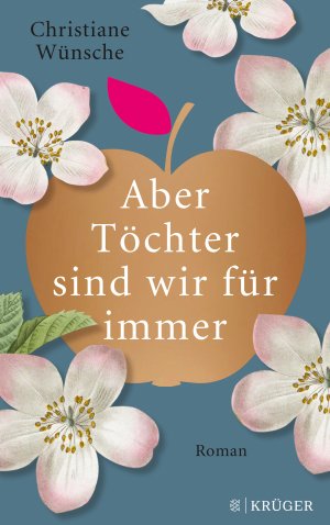 ISBN 9783810530714: Aber Töchter sind wir für immer