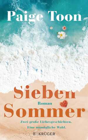 ISBN 9783810530905: Sieben Sommer - Zwei große Liebesgeschichten. Eine unmögliche Wahl.