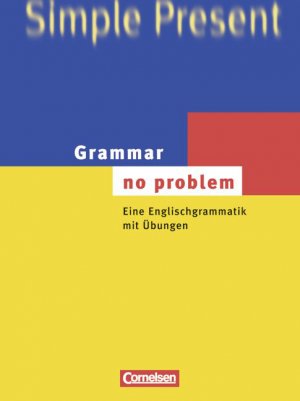 ISBN 9783810984524: Grammar - no problem – Eine Englischgrammatik mit Übungen