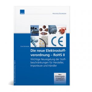 ISBN 9783811164550: Die neue RoHS-Richtlinie : Wichtige Neuregelung der Stoffbeschränkungen für Hersteller, Importeure und Händler