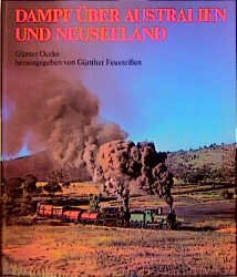 ISBN 9783811208711: Dampf über Australien und Neuseeland – Dampfnostalgie aus dem 5. Kontinent