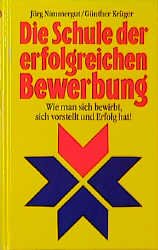 ISBN 9783811210134: Die Schule der erfolgreichen Bewerbung