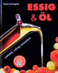 ISBN 9783811217034: Essig & Öl – Natürlich, würzig, aromatisch