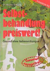 ISBN 9783811217089: Selbstbehandlung preiswert: Gesund ohne Nebenwirkungen Schunk, Rainer