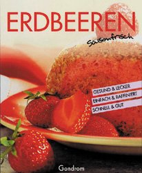 ISBN 9783811218215: Erdbeeren - Saisonfrisch