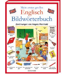 gebrauchtes Buch – Angela Weinhold – Mein erstes großes Englisch Bildwörterbuch