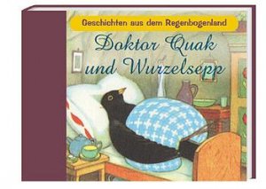 gebrauchtes Buch – Doktor Quak und Wurzelsepp. Geschichten aus dem Regenbogenland.