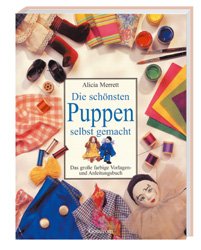 ISBN 9783811219427: Die schönsten Puppen selbst gemacht