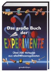 ISBN 9783811222922: Das grosse Buch der Experimente: Über 200 spannende Versuche, die klüger machen