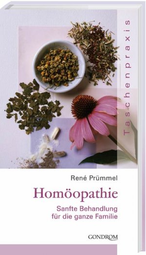 gebrauchtes Buch – René Prümmel – Homöopathie - Sanfte Behandlung für die ganze Familie