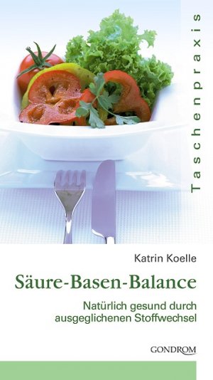 ISBN 9783811227439: Säure-Basen-Balance – Natürlich gesund durch ausgeglichenen Stoffwechsel