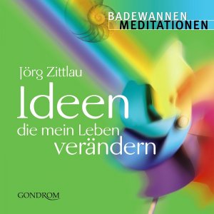 ISBN 9783811229082: Ideen, die mein Leben verändern - Badewannen Meditationen