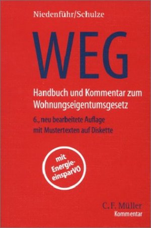 ISBN 9783811408753: WEG. Handbuch und Kommentar zum Wohnungseigentumsgesetz - Mit Anmerkungen zur Heizkosten- und Energieeinsparverordnung, einschlä gigenGesetzestexten und Mustern zur Begründung und Verwaltung von Wohnungseigentum sowie zum gerichtlichen Verfahren