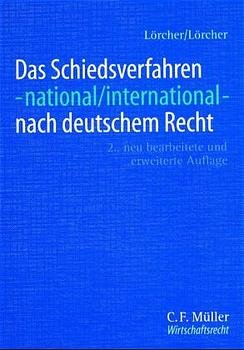 ISBN 9783811423527: Das Schiedsverfahren - national/international - nach deutschem Recht