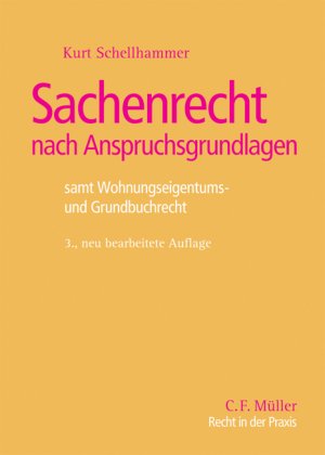 ISBN 9783811435315: Sachenrecht nach Anspruchsgrundlagen : samt Wohnungseigentums- und Grundbuchrecht