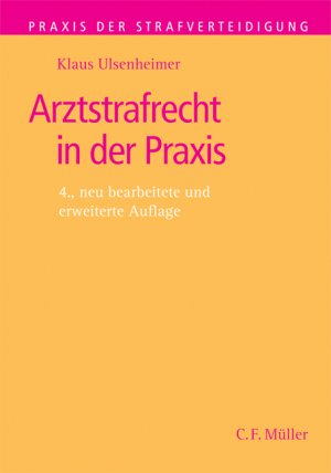 ISBN 9783811436107: Arztstrafrecht in der Praxis