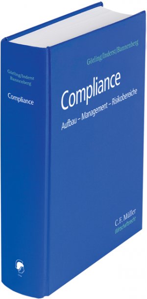 ISBN 9783811436480: Compliance: Aufbau - Management - Risikobereiche (C.F. Müller Wirtschaftsrecht) Görling, Helmut; Inderst, Cornelia; Bannenberg, Britta; Bauer, Silvia C.; Beste, Christoph; de Boer  LL.M., Claas; Brauckmann, Kristina; Brock, Ina; Demuth, Björn; Dierlamm, Alfred; Elshorst, David; Falge, Stefan; Flitsch, Martina; Geiger  LL.M., Hermann; Kaiser, Daniel; Lach, Sebastian; Leyendecker, Claudia; Mentzel, Klaus; Poppe, Sina; Rieder  LL.M., Markus S.; Schmitt, Hanns-Jörg; Schrey, Joachim; Schrödel, Eva; Schütze, Joachim; Schwenker, Burkhard; Soika, Dieter; Tanner, Rolf; Weber-Rey, Daniela; Wohlmann, Herbert and Zeunert, Christian