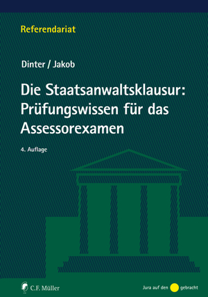 gebrauchtes Buch – Lasse Dinter – Die Staatsanwaltsklausur: Prüfungswissen für das Assessorexamen (Referendariat)