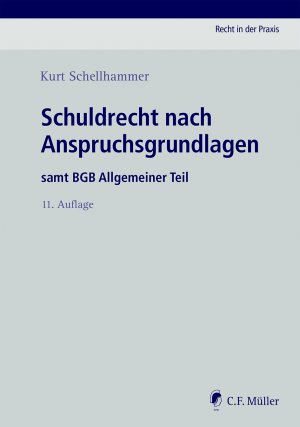 ISBN 9783811455474: Schuldrecht nach Anspruchsgrundlagen – samt BGB Allgemeiner Teil