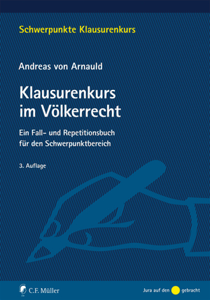 ISBN 9783811494145: Klausurenkurs im Völkerrecht – Ein Fall- und Repetitionsbuch für den Schwerpunktbereich