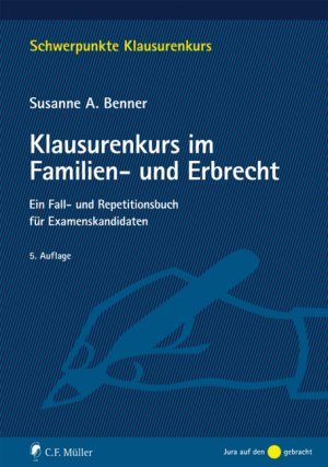 gebrauchtes Buch – Susanne A. Benner – Klausurenkurs im Familien- und Erbrecht