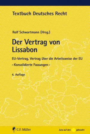 ISBN 9783811496828: Der Vertrag von Lissabon - konsolidierte Fassungen