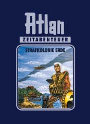 gebrauchtes Buch – Perry Rhodan – Atlan-Zeitabenteuer / Strafkolonie Erde