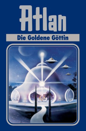 gebrauchtes Buch – Atlan – Atlan, Bd. 23. Die goldene Göttin