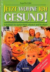 ISBN 9783811815797: Jetzt wohne ich gesund!