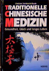 gebrauchtes Buch – Christine Steinbrecht-Baade – Traditionelle Chinesische Medizin