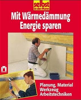 ISBN 9783811817272: Mit Wärmedämmung Energie sparen