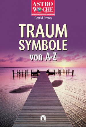 ISBN 9783811817814: Traumsymbole von A - Z. Astrowoche