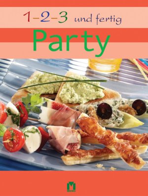 ISBN 9783811829053: 1, 2, 3 und fertig Party.