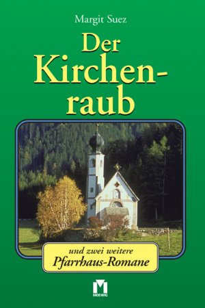 ISBN 9783811833128: Der Kirchenraub und zwei weitere Pfarrhaus-Romane