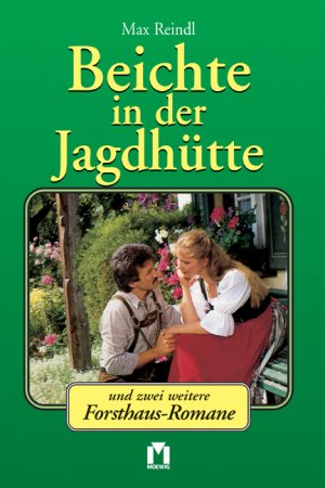 ISBN 9783811833135: Beichte in der Jagdhütte und zwei weitere Pfarrhaus-Romane