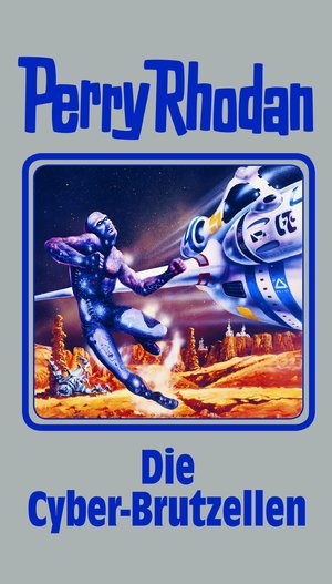 ISBN 9783811841062: Die Cyber-Brutzellen – Perry Rhodan Band 120