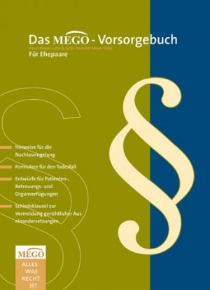 Karin Meyer-Gtz (Autor), Heinrich Meyer-Gtz (Autor) - Das MEGO-Vorsorgebuch. Fr Ehepaare