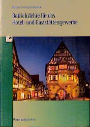 ISBN 9783812002769: Betriebslehre für das Hotel- und Gaststättengewerbe