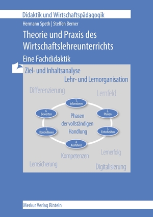 ISBN 9783812003704: Theorie und Praxis des Wirtschaftslehreunterrichts - Eine Fachdidaktik