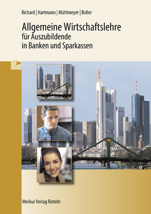 ISBN 9783812004497: Allgemeine Wirtschaftslehre für Auszubildende in Banken und Sparkassen - 20. Auflage 2020