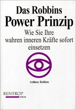 gebrauchtes Buch – Anthony Robbins – Das Robbins Power Prinzip - Wie Sie Ihre wahren inneren Kräfte sofort einsetzen